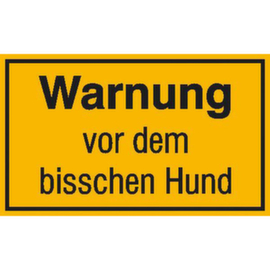 Hinweisschild SafetyMarking®, "Warnung vor dem bisschen Hund"
