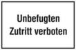 Türschild "Unbefugten Zutritt verboten" Standard 3 S