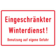Hinweisschild SafetyMarking®, "Eingeschränkter Winterdienst"