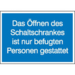 Hinweisschild SafetyMarking®, "Öffnen des Schaltschrankes ist nur befugten Personen gestattet"
