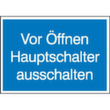 Hinweisschild SafetyMarking®, "Vor Öffnen Hauptschalter ausschalten"