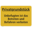 Hinweisschild SafetyMarking®, "Privatgrundstück - Unbefugten ist das Betreten und Befahren verboten!"